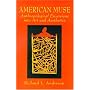 American Muse: Anthropological Excursions into Art and Aesthetics