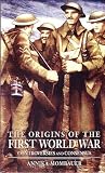 Cover of The Origins of the First World War by Annika Mombauer 0582418720