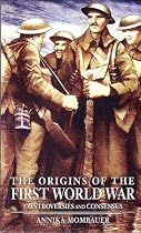 The Origins of the First World War: Controversies and Consensus (Making History)