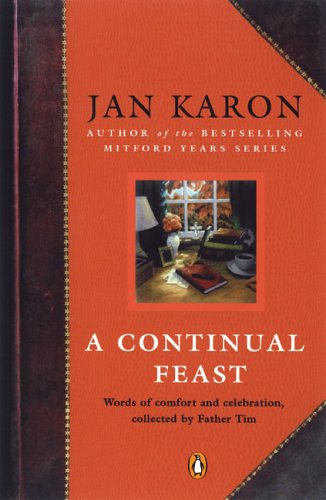 A Continual Feast: Words of Comfort and Celebration, Collected by Father Tim under Counseling in The Books Store