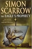 The Eagle`s Prophecy (Roman Legion 6)