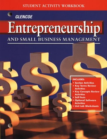 Entrepreneurship And Small Business Management, Student Activity Workbook