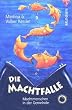 Die Machtfalle. Machtmenschen in der Gemeinde
