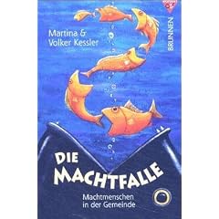 Die Machtfalle. Machtmenschen in der Gemeinde