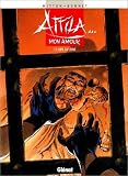 Revue Glénat  / Attila,mon amour t1 : lupa la louve