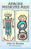 Apache Medicine-Men (Dover Books on the American Indians)