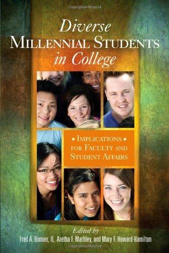 Diverse Millennial Students in College: Implications for Faculty and Student Affairs (October 17, 2011) Paperback