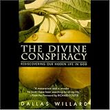 The Divine Conspiracy (Unabridged)