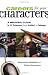 Careers for Your Characters: A Writers Guide to 101 Professions from Architect to Zookeeper