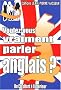 Voulez-vous vraiment parler anglais ? (1CD audio)