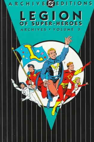  Legion of Super-Heroes Archives, Vol. 3 (DC Archive Editions)