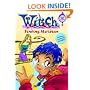 W.I.T.C.H. Chapter Book #3: Finding Meridian