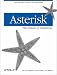 Asterisk: The Future of Telephony