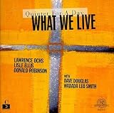 What We Live - Quintet for a Day