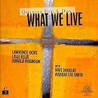 Click here to buy Quintet for a Day by  What We Live and Dave Douglas .