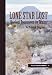 Lone Star Lost: Buried Treasures in Texas (Texas Small Books)