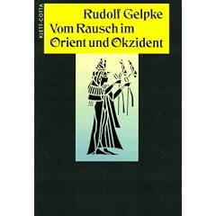 Vom Rausch im Orient und Okzident