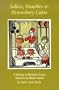 Sallets, Humbles & Shrewsbery Cakes: A Collection of Elizabethan Recipes Adapted for the Modern Kitchen
