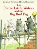 The Three Little Wolves and the Big Bad Pig