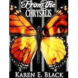 From the Chrysalis: a novel