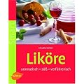 Lik�re: aromatisch - s�� - verf�hrerisch