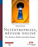Net entreprises, r�ussir online : des business models pour faire fortune