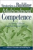 Strategies for Building Multicultural Competence in Mental Health and Educational Settings