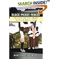 Black Picket Fences: Privilege and Peril among the Black Middle Class by Mary Pattillo-McCoy