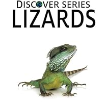 Lizards: Discover Series Picture Book for Children Lizards: Discover Series Picture Book for Children