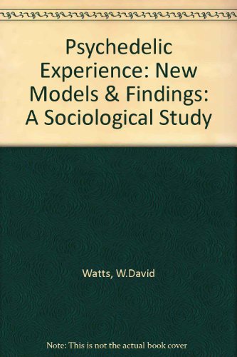 Psychedelic Experience. A Sociological Study