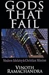 Gods That Fail: Modern Idolatry & Christian Mission