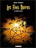 Revue Delcourt  / Les Fées noires, tome 1 : Le Diable Vauvert