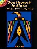 Southwest Indians Stained Glass Coloring Book (Dover Pictorial Archives)