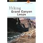 Hiking Grand Canyon Loops (Regional Hiking Series)