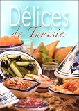 Revue Editions de Lodi  / Délices de Tunisie : Cuisine de Méditerranée