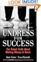 Undress for Success: The Naked Truth about Making Money at Home