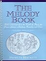 The Melody Book: 300 Selections from the World of Music for Piano, Guitar, Autoharp, Recorder and Voice (3rd Edition)