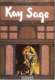 Kay Sage, ou, Le surr�alisme am�ricain