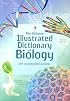 The Usborne Illustrated Dictionary of Biology (Illustrated Dictionaries)
