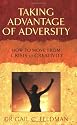 Taking Advantage of Adversity: How to Move from Crisis to Creativity