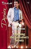 Exposing The Executive's Secrets (Silhouette Desire)