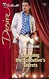 Exposing The Executive's Secrets (Silhouette Desire)