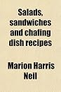Salads, Sandwiches and Chafing Dish Recipes (9780217550031)