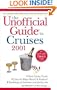 The Unofficial Guide to Cruises 2001 (Unofficial Guides)
