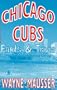Chicago Cubs Facts & Trivia