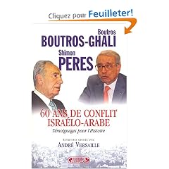 60 Ans de conflit isra�lo-arabe : T�moignages pour l'Histoire