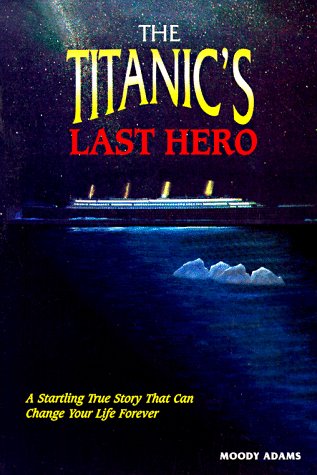 The Titanic's Last Hero: Story About John Harper under Ships & Shipwrecks in The Books Store