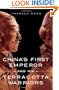 China's First Emperor and His Terracotta Warriors