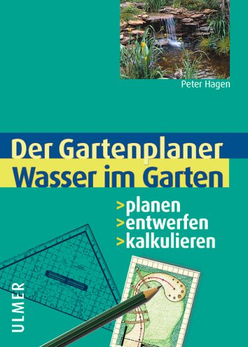City Travel Guides Discounted  Bücher : Wasser im Garten. Planen, entwerfen, kalkulieren