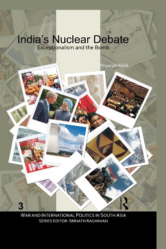 India's Nuclear Debate: Exceptionalism and the Bomb (War and International Politics in South Asia)